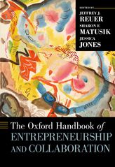 The Oxford Handbook of Entrepreneurship and Collaboration