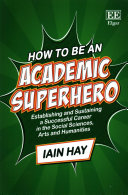 How to be an academic superhero